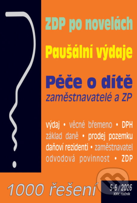 1000 řešení č. 5-6 / 2026 - ZDP po novelách-Autorský kolektiv