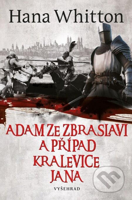 Adam ze Zbraslavi a případ kralevice Jana-Hana Whitton