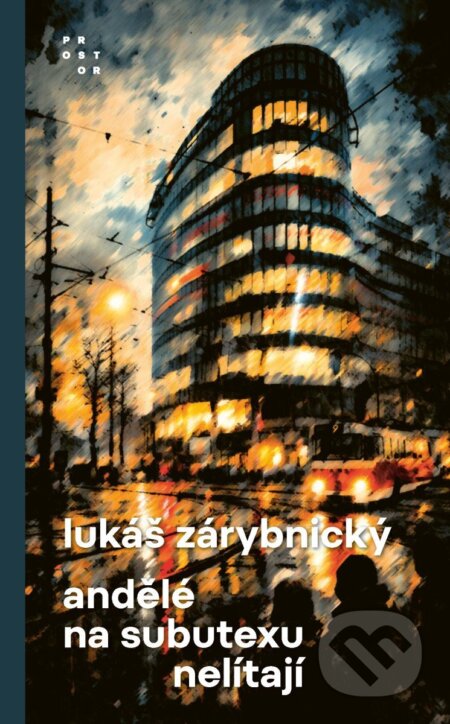 Andělé na subutexu nelítají-Lukáš Zárybnický
