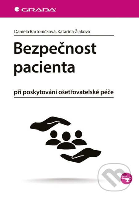 Bezpečnost pacienta-Daniela Bartoníčková a Katarína Žiaková