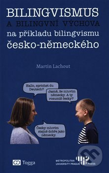 Bilingvismus a bilingvní výchova-Martin Lachout