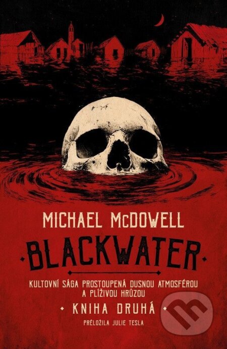 Blackwater: kniha druhá-Michael McDowell