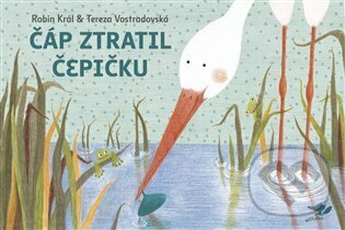 Čáp ztratil čepičku-Robin Král