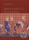 Cesta Karla IV. do Francie-František Šmahel