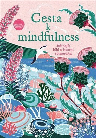 Cesta k mindfulness-Rebecca Dickinson