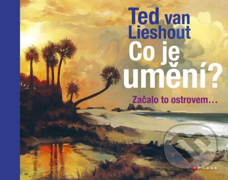 Co je umění?-Ted van Lieshout