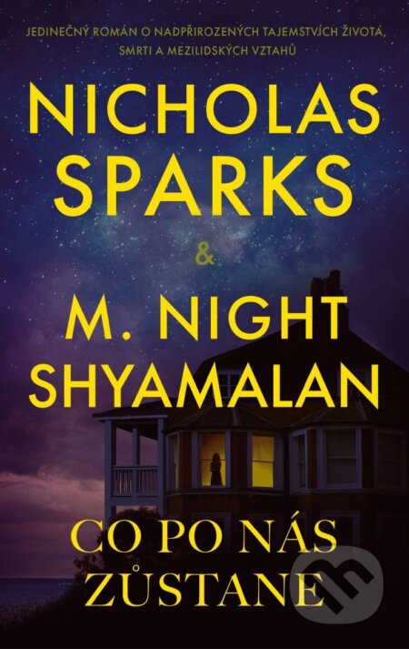 Co po nás zůstane-Nicholas Sparks a M. Night Shyamalan