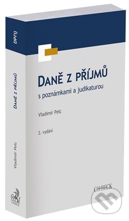 Daně z příjmů s poznámkami a judikaturou-Vladimír Pelc