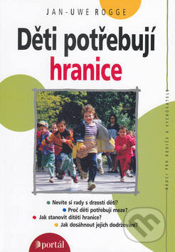 Děti potřebují hranice-Helena Janků a Jan-Uwe Rogge