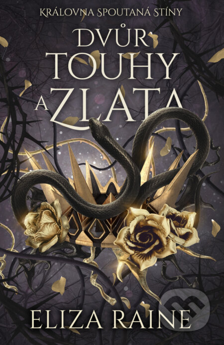 Dvůr touhy a zlata-Eliza Raine