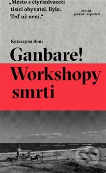 Ganbare! Workshopy smrti-Katarzyna Boni