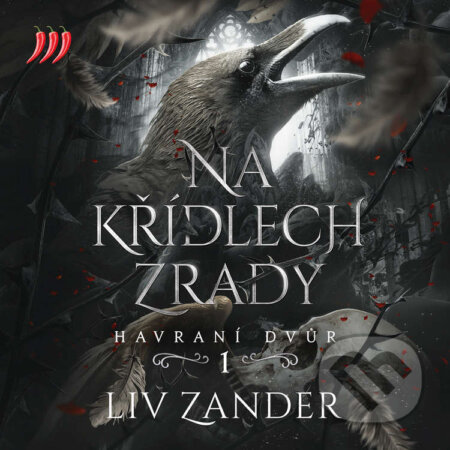 Havraní dvůr 1 - Na Křídlech Zrady-Liv Zander