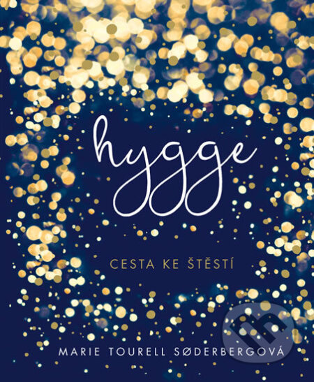 Hygge - Cesta ke štěstí-Marie Tourell Soderberg