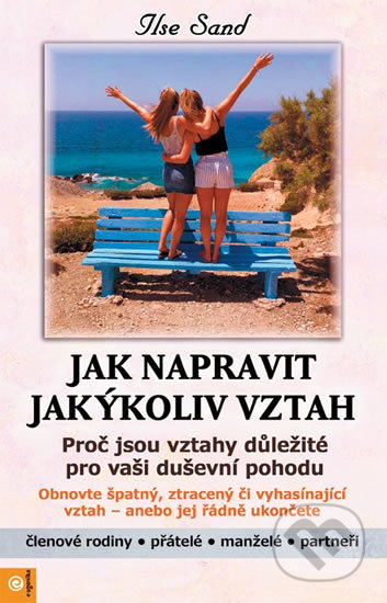 Jak napravit jakýkoliv vztah-Ilse Sand