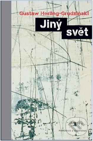 Jiný svět-Gustaw Herling-Grudziński