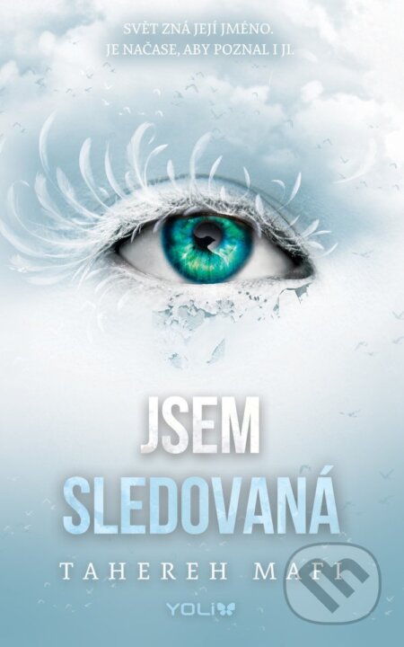 Jsem sledovaná-Tahereh Mafi