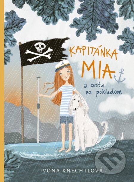 Kapitánka Mia a cesta za pokladom-Ivona Knechtlová