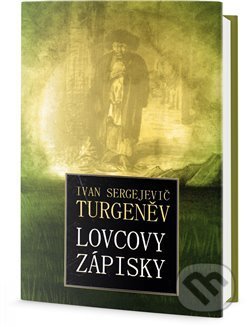 Lovcovy zápisky-Ivan Sergejevič Turgeněv