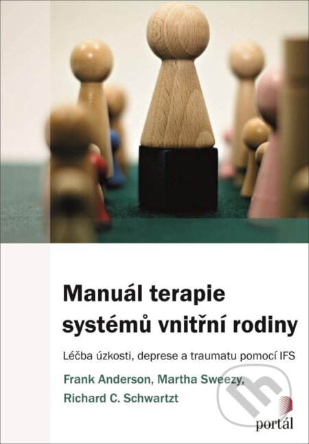 Manuál terapie systémů vnitřní rodiny-Frank Anderson a Martha Sweezy
