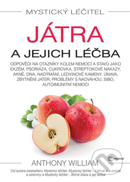 Mystický léčitel: Játra-Anthony William