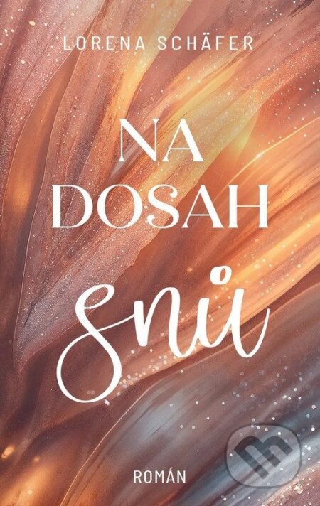 Na dosah snů-Lorena Schäfer