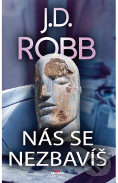 Nás se nezbavíš-J.D. Robb