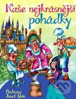 Naše nejkrásnější pohádky-Josef Quis