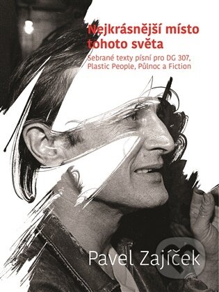 Nejkrásnější místo tohoto světa-Pavel Zajíček