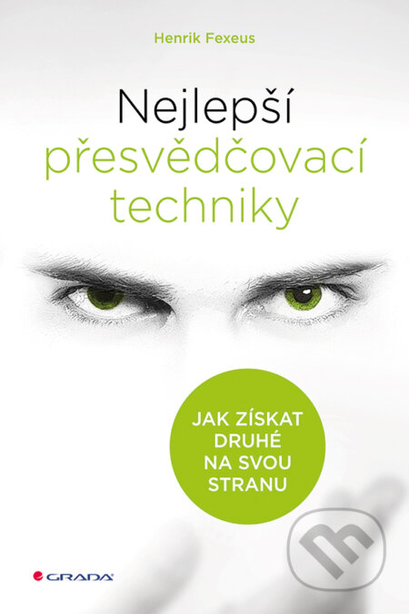 Nejlepší přesvědčovací techniky-Henrik Fexeus