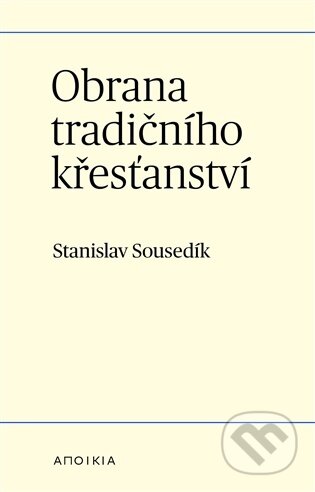 Obrana tradičního křesťanství-Stanislav Sousedík