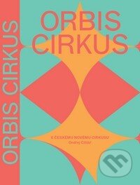 Orbis cirkus-Hanuš Jordan a Ondřej Cihlář
