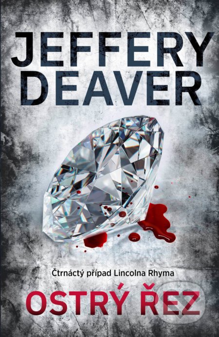 Ostrý řez-Jeffery Deaver