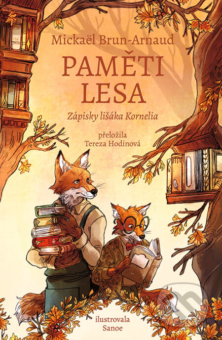 Paměti lesa: Zápisky lišáka Kornelia-Mickaël Brun-Arnaud