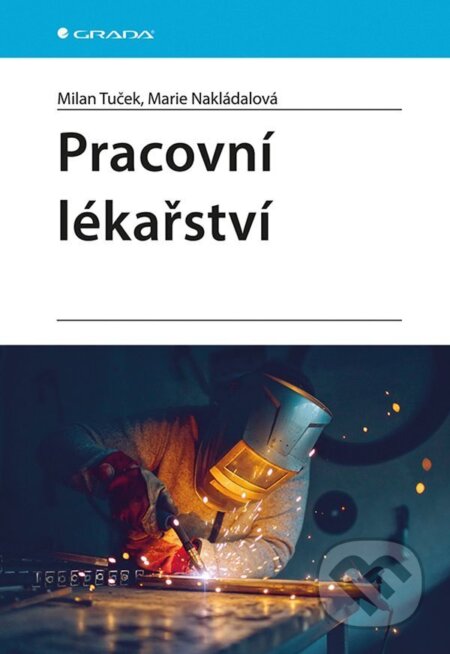 Pracovní lékařství-Milan Tuček a Marie Nakládalová