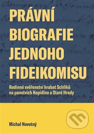 Právní biografie jednoho fideikomisu-Michal Novotný