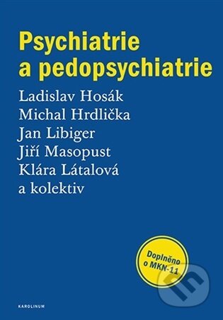 Psychiatrie a pedopsychiatrie-Ladislav Hosák