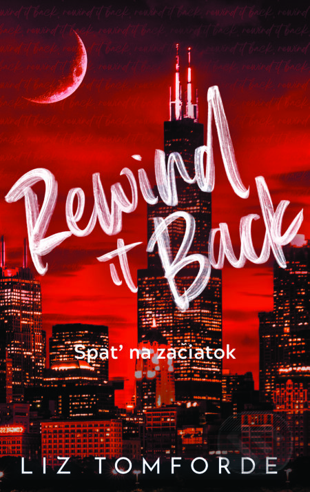 Rewind it Back - Späť na začiatok-Liz Tomforde