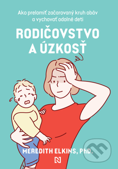 Rodičovstvo a úzkosť-Meredith Elkins