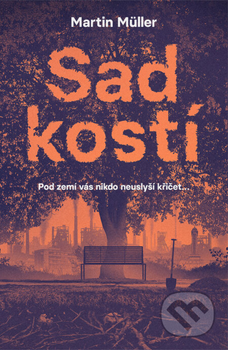 Sad kostí-Martin Müller