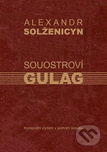 Souostroví Gulag-Alexandr Solženicyn