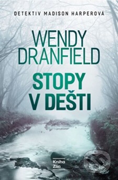 Stopy v dešti-Wendy Dranfield