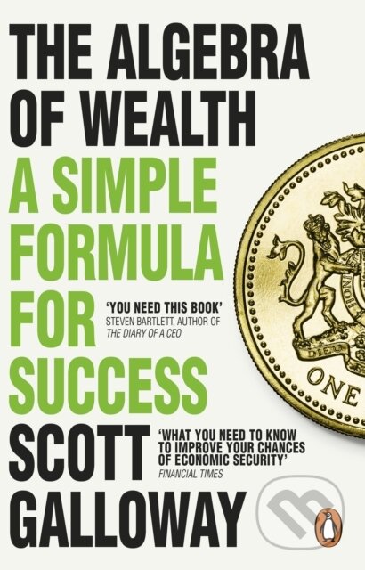 The Algebra of Wealth-Scott Galloway