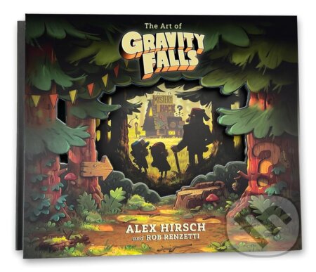 The Art of Gravity Falls-Alex Hirsch a Rob Renzetti