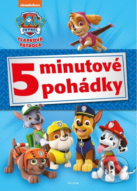 Tlapková patrola - 5 minutové pohádky-