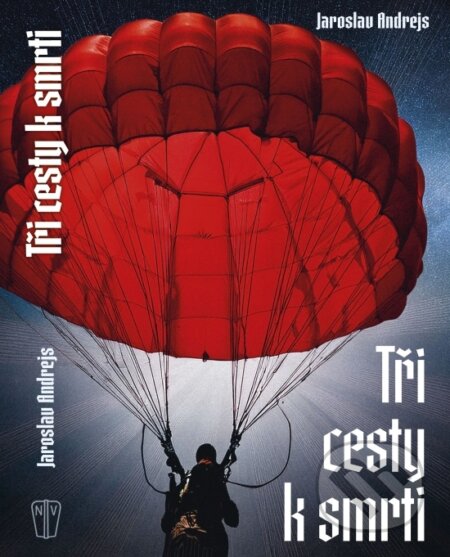 Tři cesty k smrti-Jaroslav Andrejs