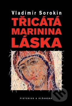 Třicátá Marinina láska-Vladimír Sorokin