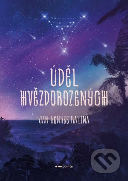 Úděl Hvězdorozených-Jan Yenkee Kalina