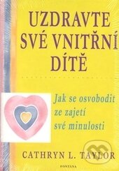 Uzdravte své vnitřní dítě-Cathryn Taylor