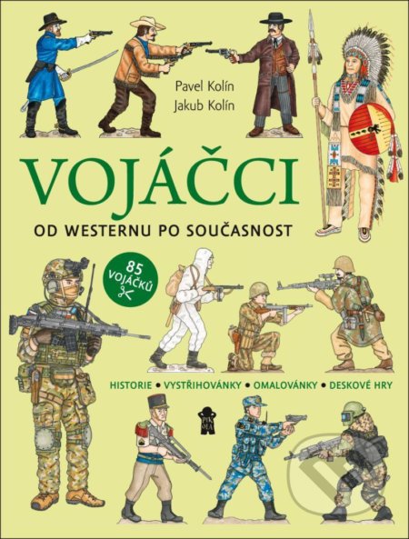 Vojáčci-Jakub Kolín a Pavel Kolín