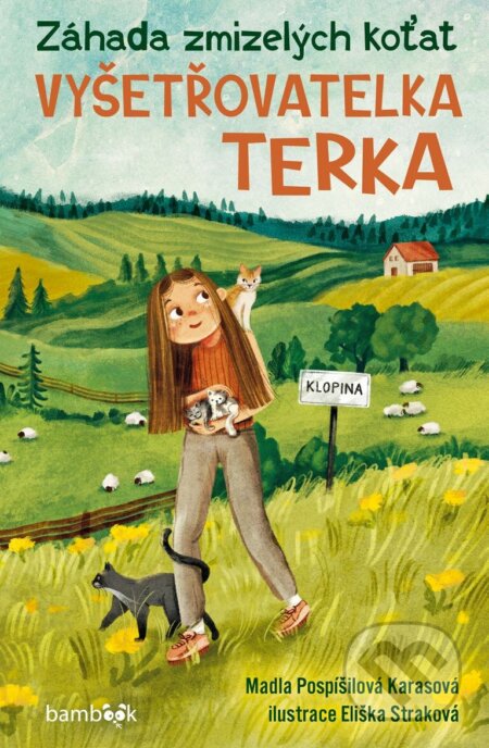 Vyšetřovatelka Terka – Záhada zmizelých koťat-Straková Eliška a Madla Pospíšilová Karasová